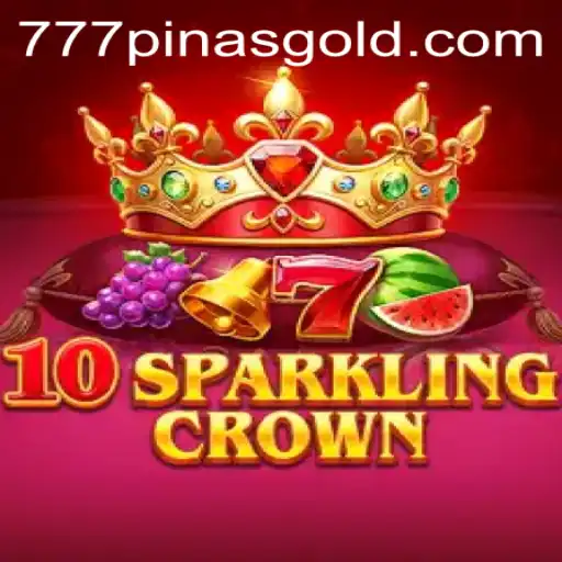 10SparklingCrown: The Dazzling New Game with a 777pinas Twist