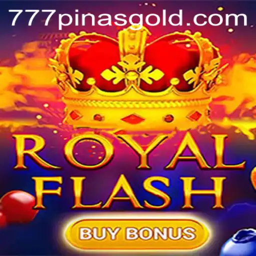 Exploring RoyalFlashBuyBonus: The Thrill of 777pinas